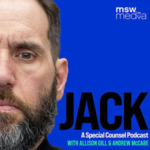 An image with a blue background, half of Jack Smith's face on the left hand side, and the text Jack A Special Counsel Podcast with Allison Gill and Andrew McCabe